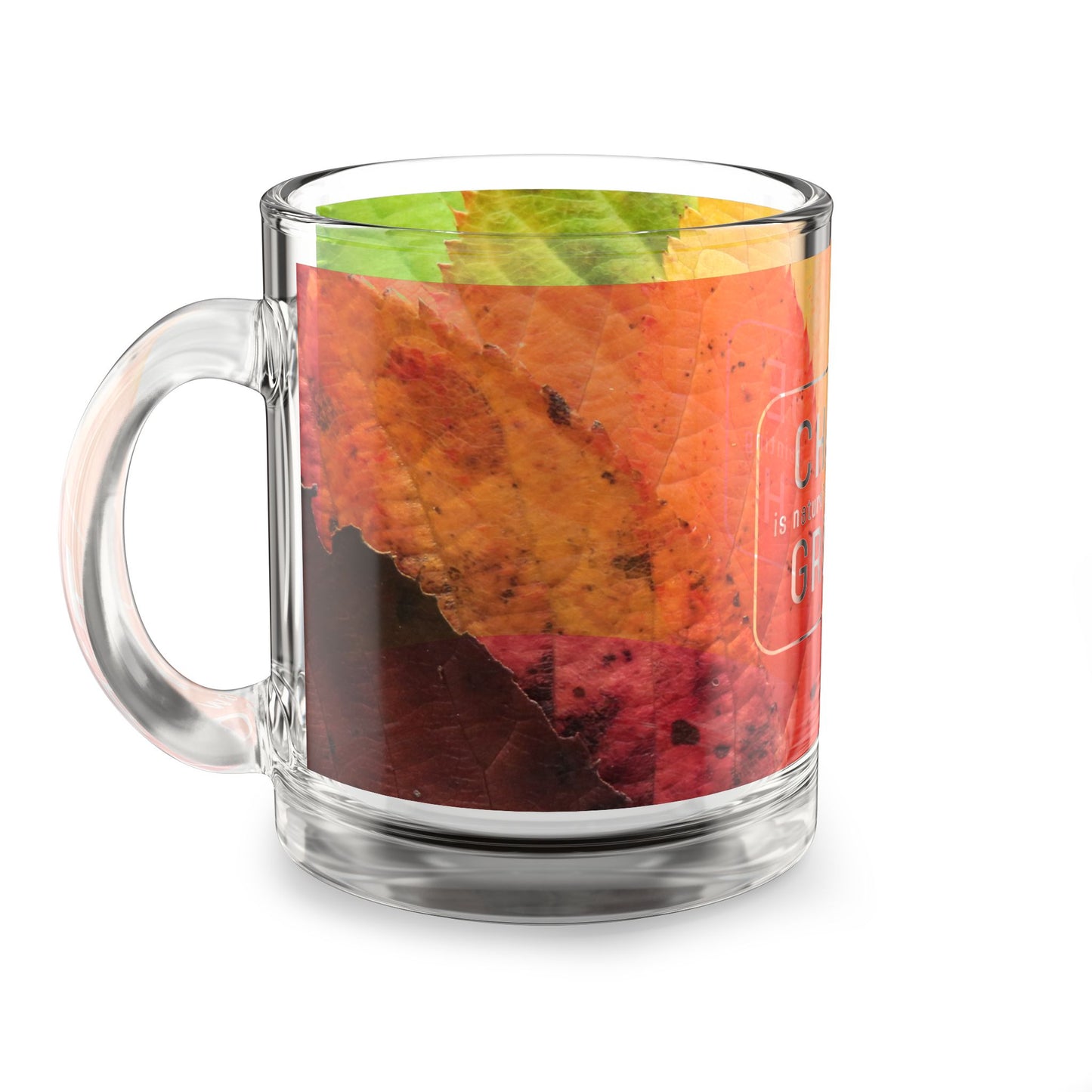 Inspirational Glass Mug - Autumn Leaves, Positive Change, Nature Lover Gift, Inspirational Quote, Eco-Friendly Beverage Cup